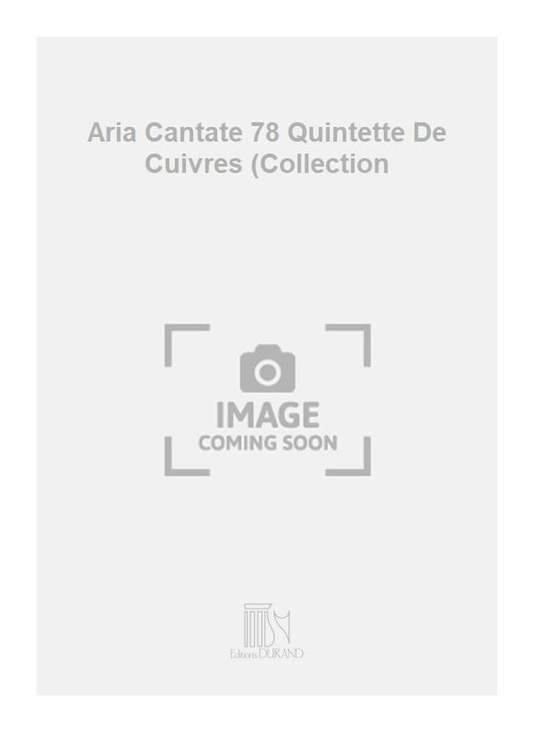 Aria Cantate 78 Quintette De Cuivres (Collection